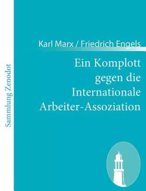 Komplott Gegen Die Internationale Arbeiter-assoziation