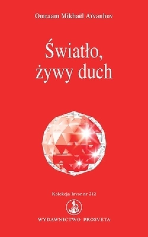 Swiatlo, Zywy Duch