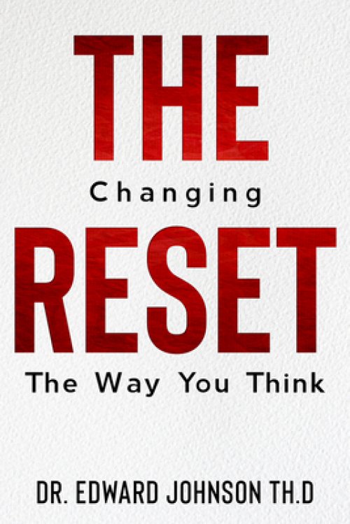 The Reset: Changing the Way You Think