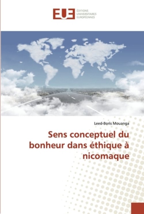 Sens Conceptuel Du Bonheur Dans Ethique A Nicomaque