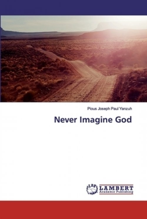 Never Imagine God