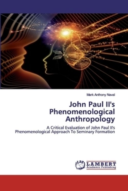 John Paul II's Phenomenological Anthropology