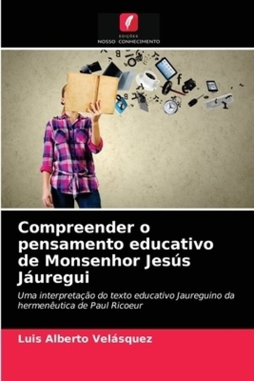 Compreender O Pensamento Educativo De Monsenhor Jesus Jauregui