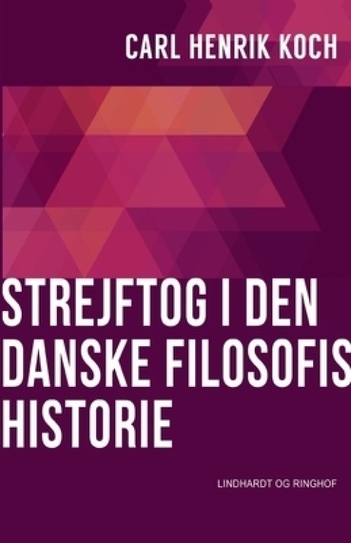 Strejftog I Den Danske Filosofis Historie