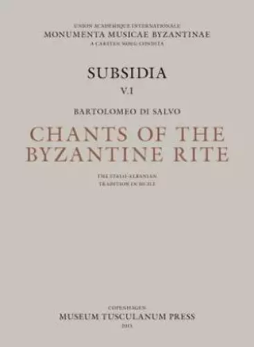 Chants of the Byzantine Rites