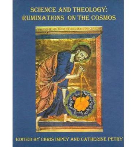 Science and Theology: Ruminations on the Cosmos