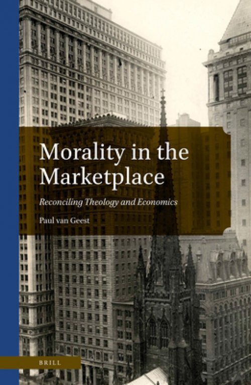 Morality in the Marketplace: Reconciling Theology and Economics