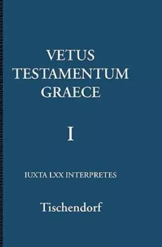 Vetus Testamentum Graece 1/3