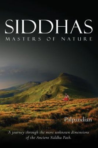 Siddhas: Masters of Nature