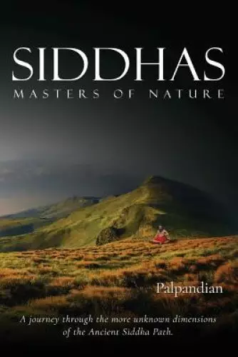 Siddhas: Masters of Nature