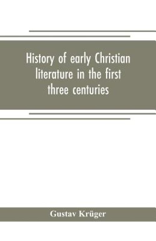 History of early Christian literature in the first three centuries