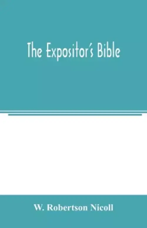 The Expositor's Bible