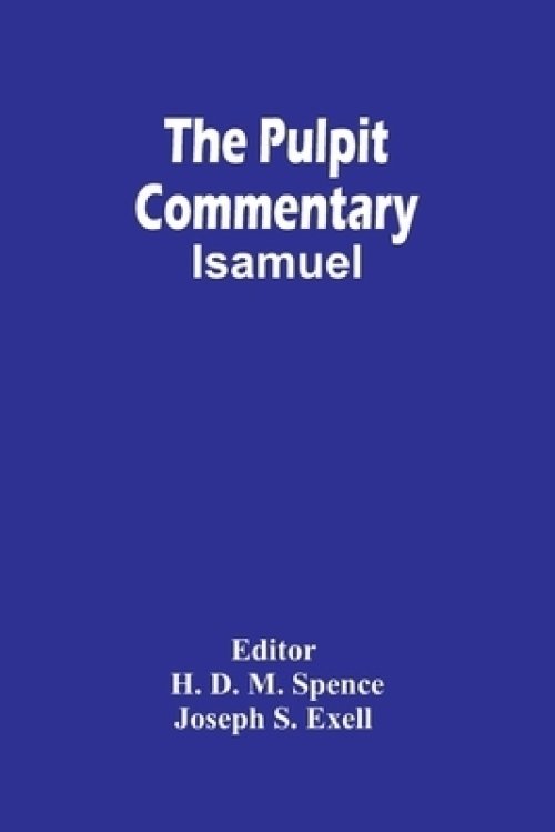 The Pulpit Commentary ; Isamuel