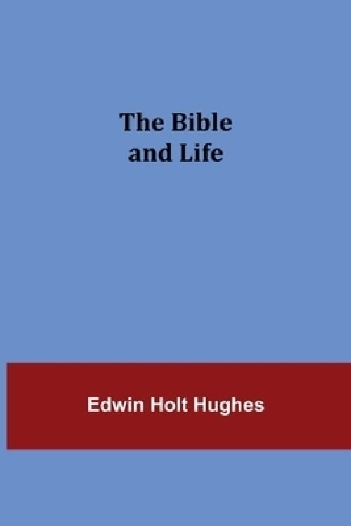 The Bible and Life