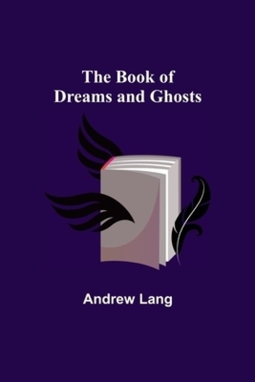 The Book of Dreams and Ghosts