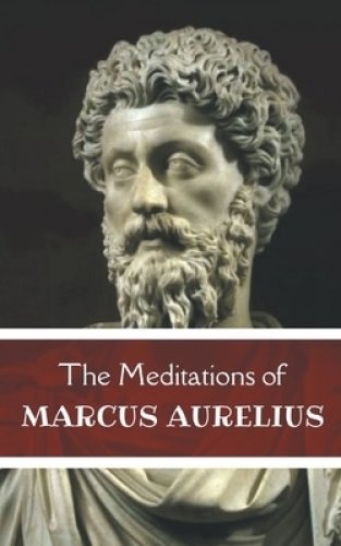 The Meditations of Marcus Aurelius