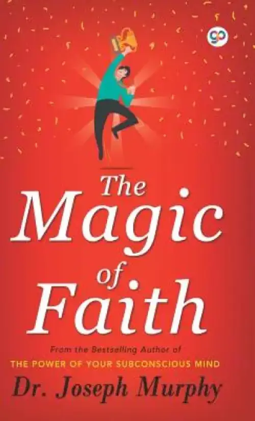 The Magic of Faith