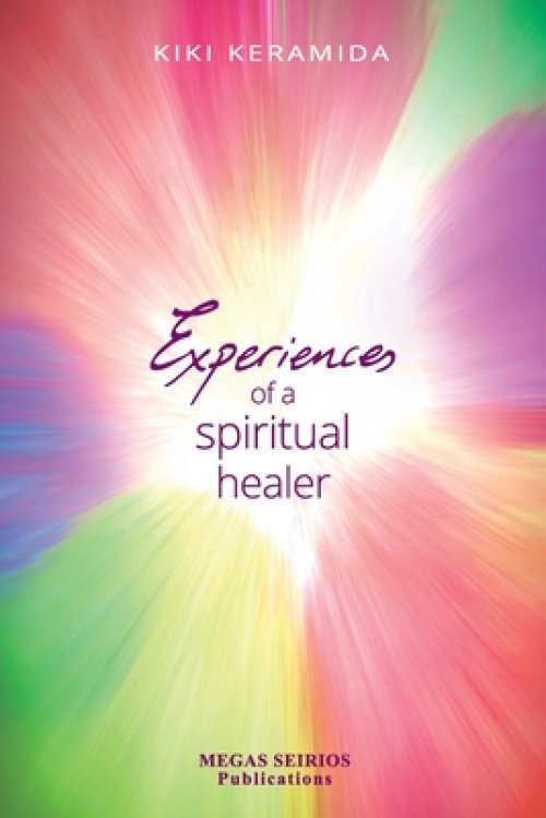 EXPERIENCES OF A SPIRITUAL HEALER