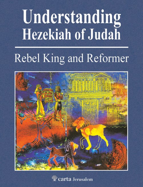 Understanding the Reign of Hezekiah