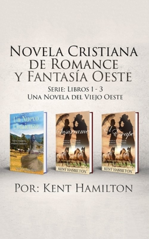 Novela Cristiana De Romance Y Fantasia Oeste Serie