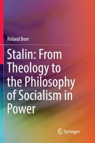 Stalin: From Theology to the Philosophy of Socialism in Power