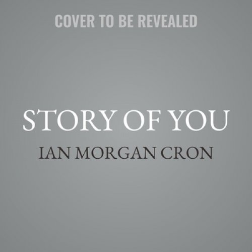 The Story of You: An Enneagram Journey to Becoming Your True Self