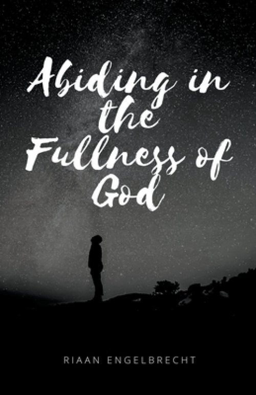 Abiding in the Fullness of God