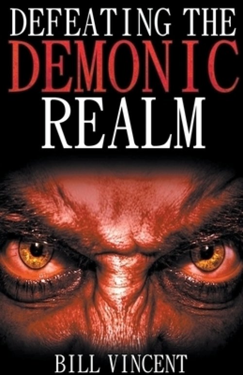 Defeating the Demonic Realm