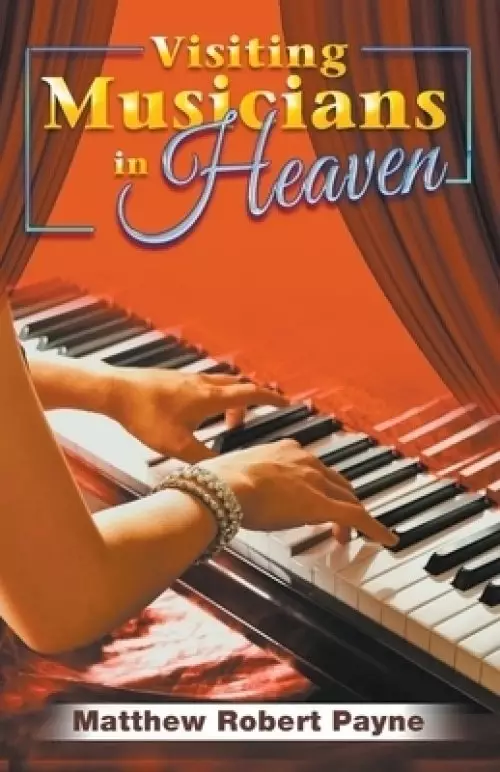 Visiting Musicians in Heaven