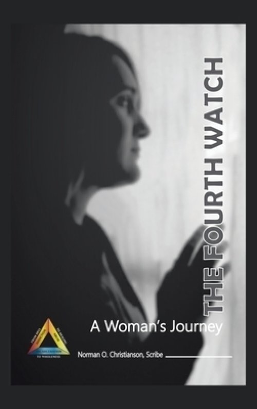 The Fourth Watch: A Woman's Journey