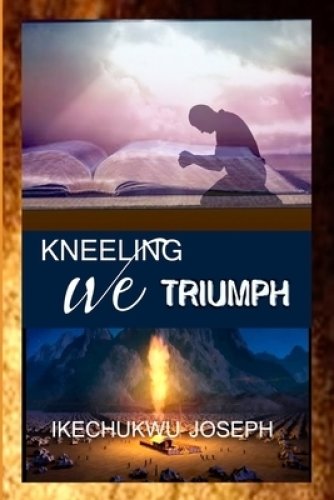 Kneeling We Triumph