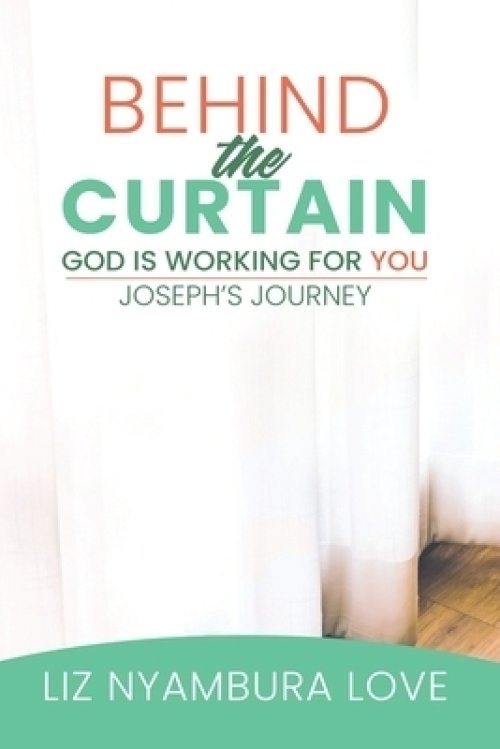 Behind The Curtain: God Is Working For You | Joseph's Journey