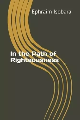 In the Path of Righteousness