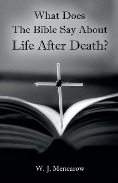 What Does The Bible Say About Life After Death?