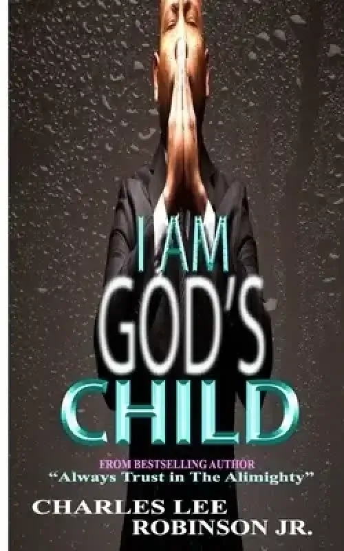 I AM GOD"S CHILD