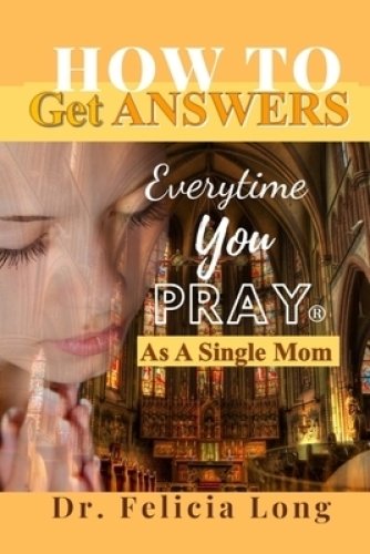 How to Get Answers Every Time You Pray