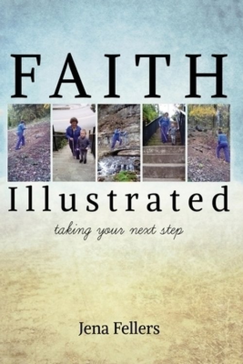 Faith Illustrated: Taking Your Next Step