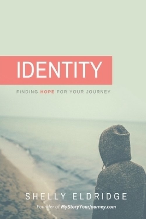 Identity: Finding Hope For Your Journey