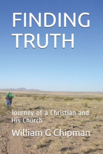 Finding Truth: Journey of a Christian and His Church