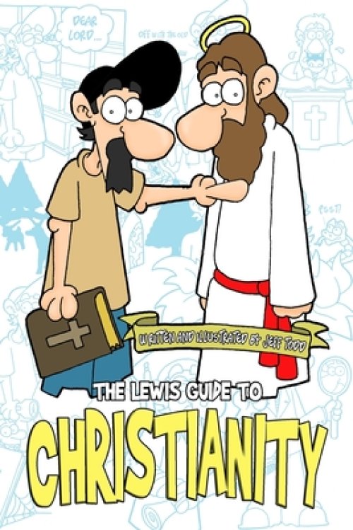 The Lewis Guide To Christianity