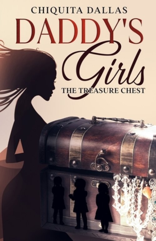 Daddy's Girls: The Treasure Chest