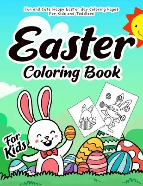 Easter Coloring Book for Kids: 55 Fun and Easy Easter Coloring Pages Easter Book for Kids Easter Gift for Kids, Toddlers and Preschool