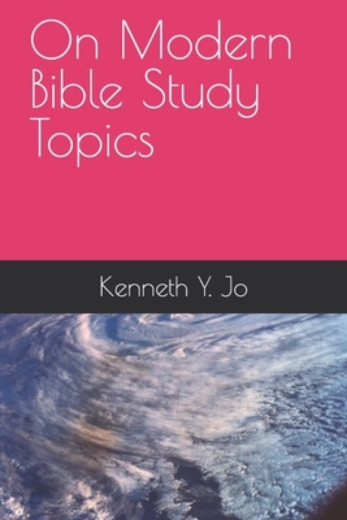 On Modern Bible Study Topics