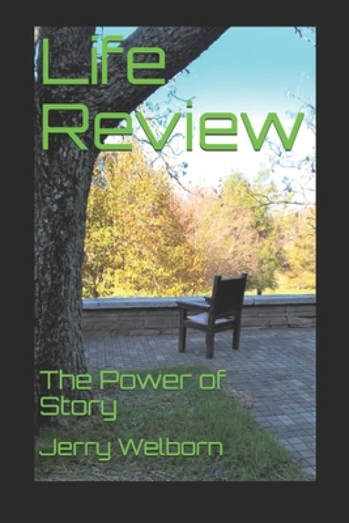 Life Review: The Power of Story