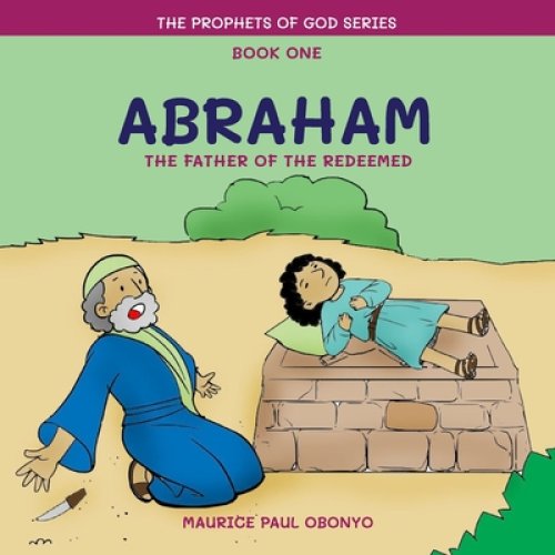 Abraham: The Father of The Redeemed