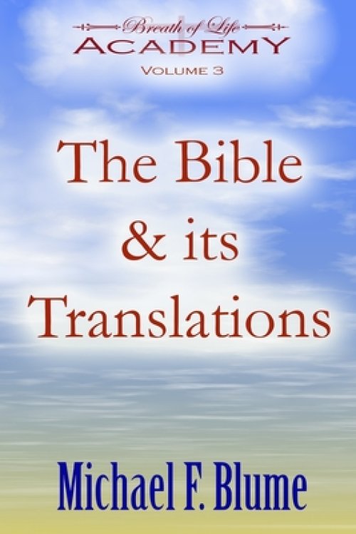 The Bible & its Translations: Volume 3