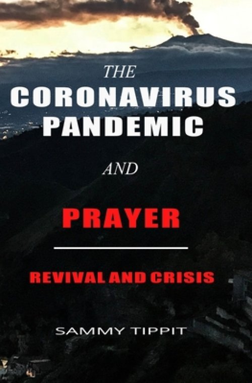 The Coronavirus Pandemic and Prayer: Revival and Crisis