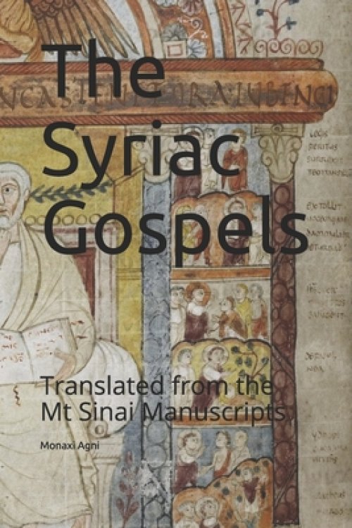 The Syriac Gospels: Translated from the Mt Sinai Manuscripts