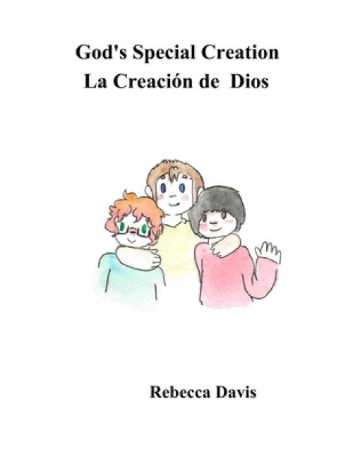 God's Special Creation: La Creacion de Dios