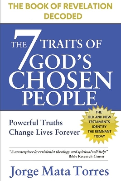 The 7 Traits of God's Chosen People: The Book of Revelation Decoded